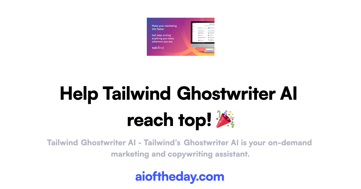 Tailwind Ghostwriter AI - aioftheday.com